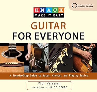 Knack Guitar for Everyone: A Step-By-Step Guide To Notes, Chords, And Playing Basics