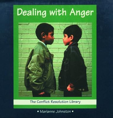 Dealing with Anger (Conflict Resolution Library)