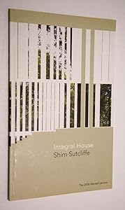 Integral House by Shim Sutcliffe