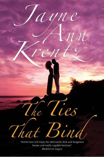 The Ties That Bind: A Californian romance by Jayne Ann Krentz