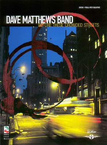 Dave Matthews Band - Before These Crowded Streets by Dave Matthews Band
