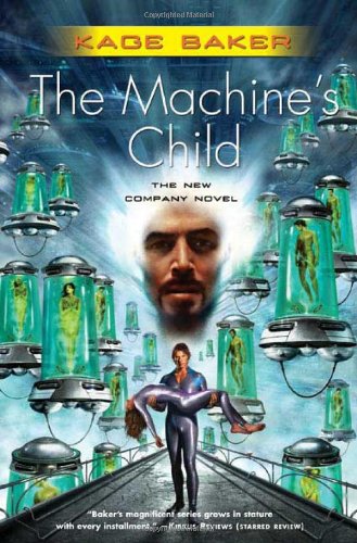 The Machine's Child (Company) by Kage Baker