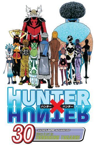 Hunter x Hunter, Vol. 30 by Yoshihiro Togashi 				  						  					 		 			  					  		                  	                   		                  			(Author, Illustrator)