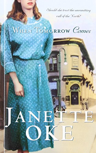 When Tomorrow Comes by Janette Oke