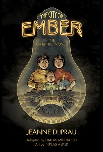 The City of Ember: The Graphic Novel by Jeanne DuPrau