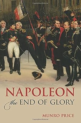 Napoleon: The End of Glory
