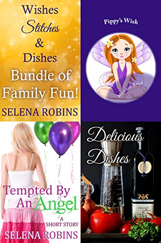 Wishes Stitches & Dishes: Bundle of Family Fun
