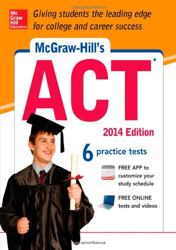 McGraw-Hill's ACT, 2014 Edition by Christopher Black
