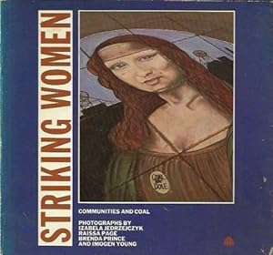 Striking Women: Communities & Coal by Izabela Jedrzejczyk