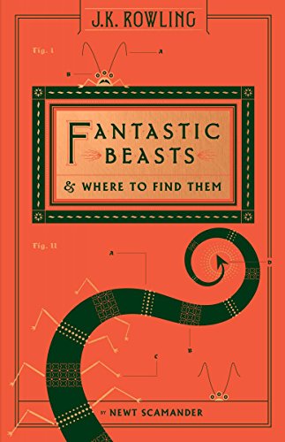 Fantastic Beasts and Where to Find Them by Newt Scamander