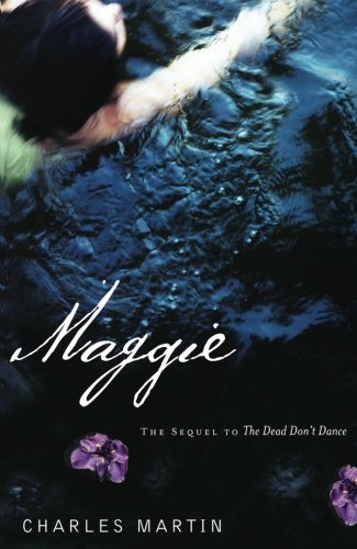 Maggie (Awakening Series #2) by Charles Martin