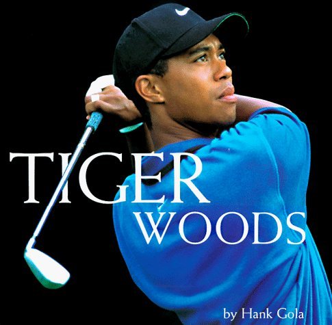 Tiger Woods by Hank Gola (1998-09-06) by David Armentrout