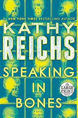 Speaking in Bones: A Novel