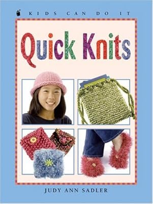 Quick Knits (Kids Can Do It)