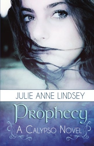 Prophecy by Julie Anne Lindsey