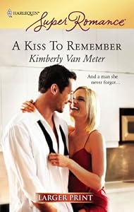 A Kiss To Remember (Harlequin Large Print Super Romance)