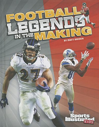 Football Legends in the Making by Matt Doeden