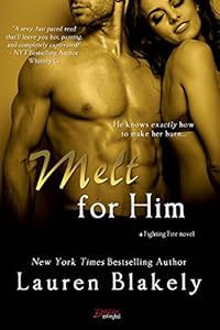 Melt For Him (Entangled Brazen) (Fighting Fire Book 2)