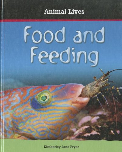 Food and Feeding by Kimberley Jane Pryor