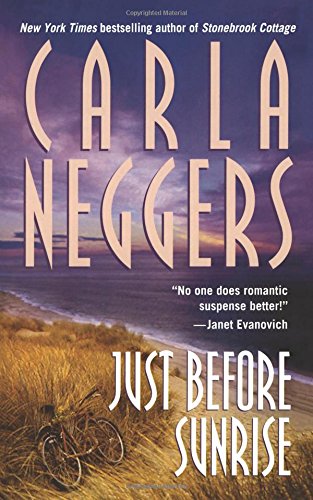 Just Before Sunrise by Carla Neggers