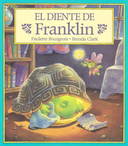 El Diente de Franklin by Paulette Bourgeois