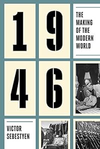 1946: The Making of the Modern World
