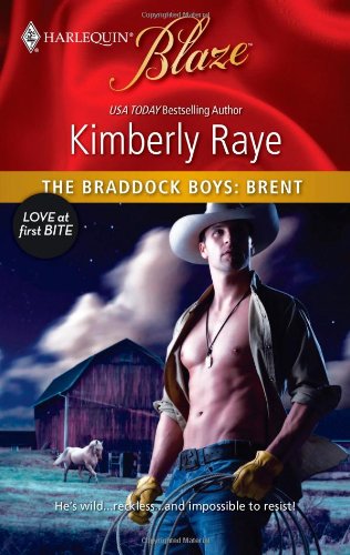 The Braddock Boys: Brent by Kimberly Raye