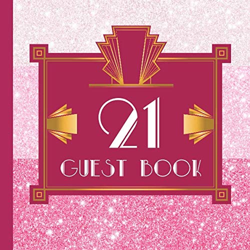 21 Guest Book: Pink Guest Book Includes Gift Tracker and Picture Pages to Create a Lasting Keepsake to Treasure Forever by Gatsby Design