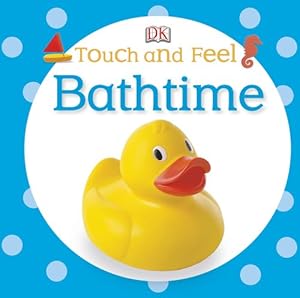 Touch and Feel: Bathtime