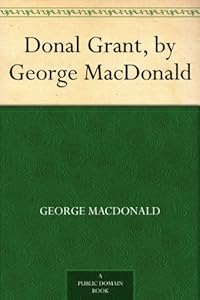 Donal Grant, by George MacDonald