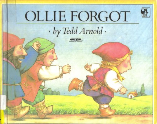 Ollie Forgot by Tedd Arnold