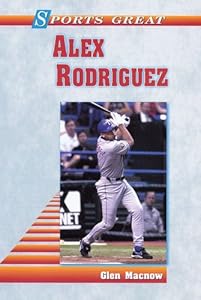 Sports Great Alex Rodriguez (Sports Great Books)