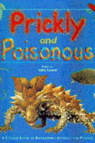Prickly and Poisonous by Anita Ganeri