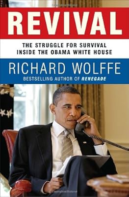 Revival: The Struggle for Survival Inside the Obama White House