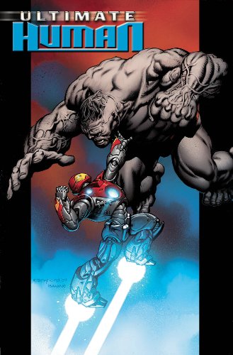 Ultimate Hulk vs. Iron Man: Ultimate Human by Warren Ellis