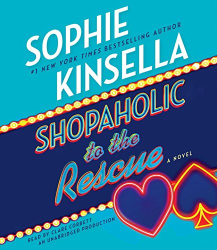 Shopaholic to the Rescue: A Novel by Sophie Kinsella