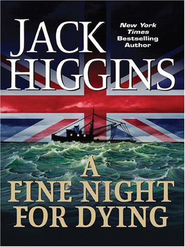A Fine Night for Dying by Jack Higgins