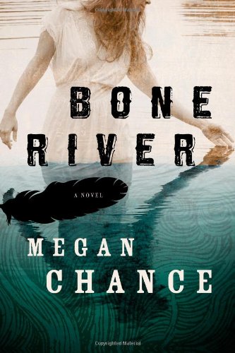 Bone River by Megan Chance