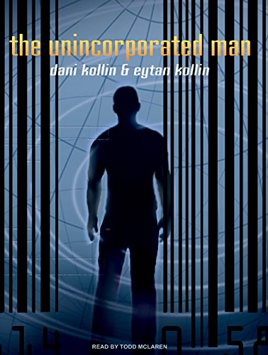 The Unincorporated Man by Dani Kollin