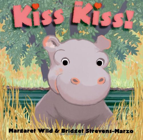 Kiss Kiss! by Margaret Wild
