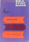 Ezra, Nehemiah, Esther, Job (Scripture Union Bible study books)