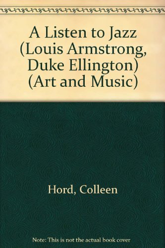 A Listen to Jazz by Colleen Hord