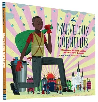Marvelous Cornelius: Hurricane Katrina and the Spirit of New Orleans