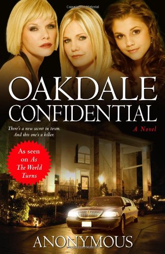Oakdale Confidential by Anonymous