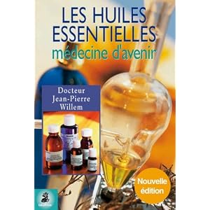 Les Huiles essentielles : Médecine d'avenir