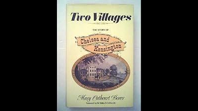 Two Villages: The Story of Chelsea and Kensington