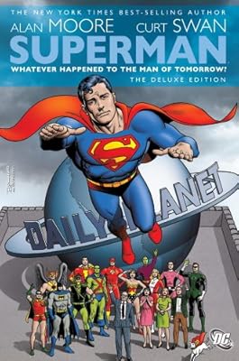 Superman: Whatever Happened to the Man of Tomorrow?
