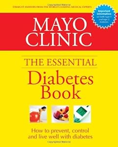 Mayo Clinic Essential Diabetes Book