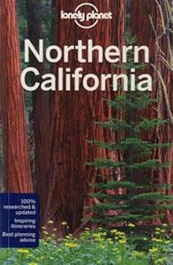 Lonely Planet Northern California by John A Vlahides