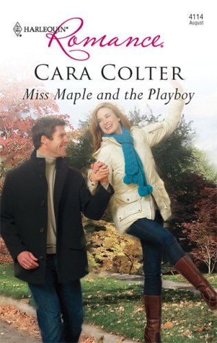 Miss Maple and the Playboy (Harlequin Romance) by Cara Colter